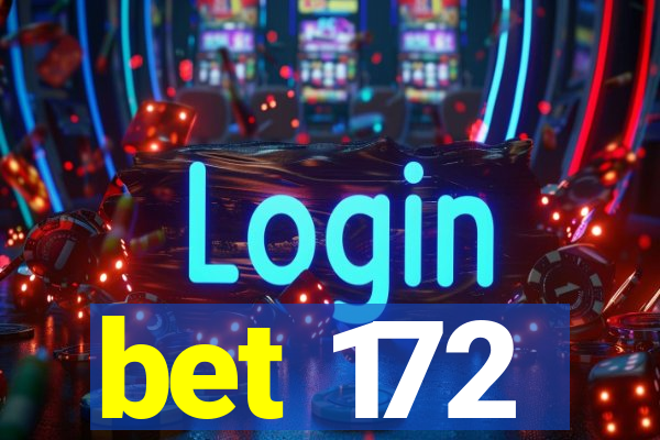 bet 172